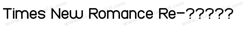 Times New Romance Re字体转换